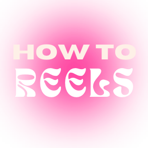 How-to Reels